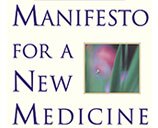 Book: Manifesto for a New Medicine