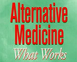 Book: Alternative Medicine What Works